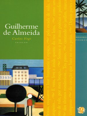 cover image of Melhores poemas Guilherme de Almeida